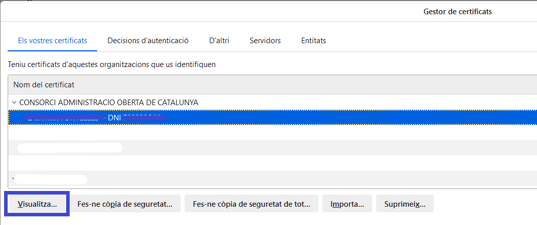 Prémer el botó visualitza, un cop seleccionat el certificat